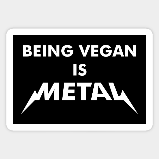 Being Vegan is Metal Sticker by Dopamine Creative